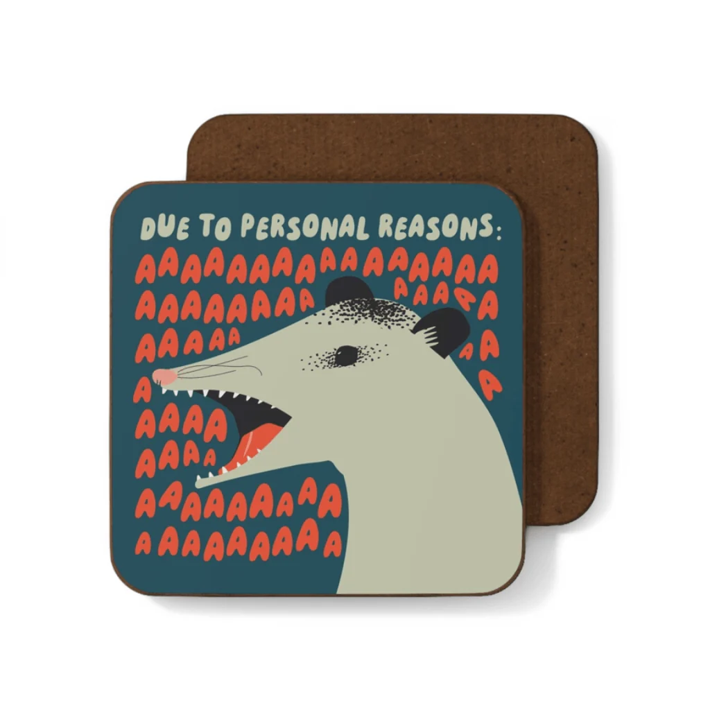Betiobca Due to Personal Reasons Possum Coaster