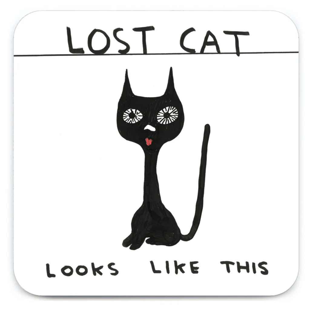 Funny Drinks Coaster – Lost Cat by David Shrigley