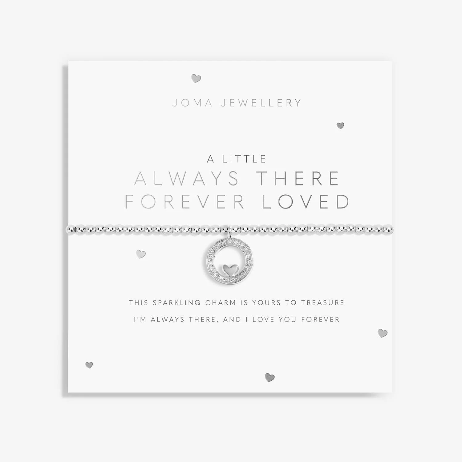 Joma Jewellery - A Little 'Always There Forever Loved' Bracelet