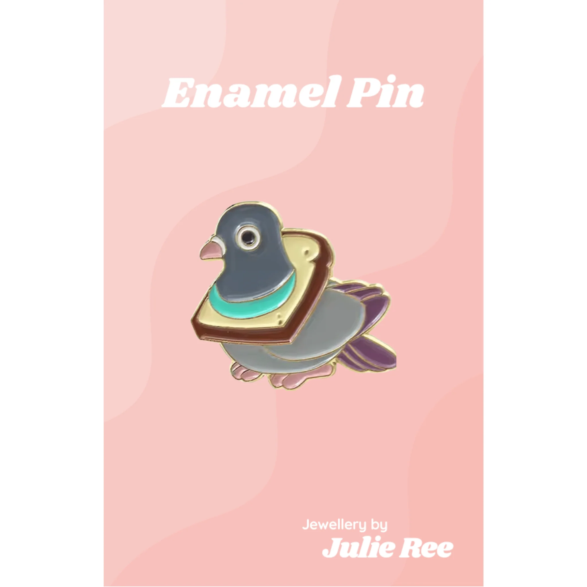 Julie Ree Enamel Pin - Bread Pigeon
