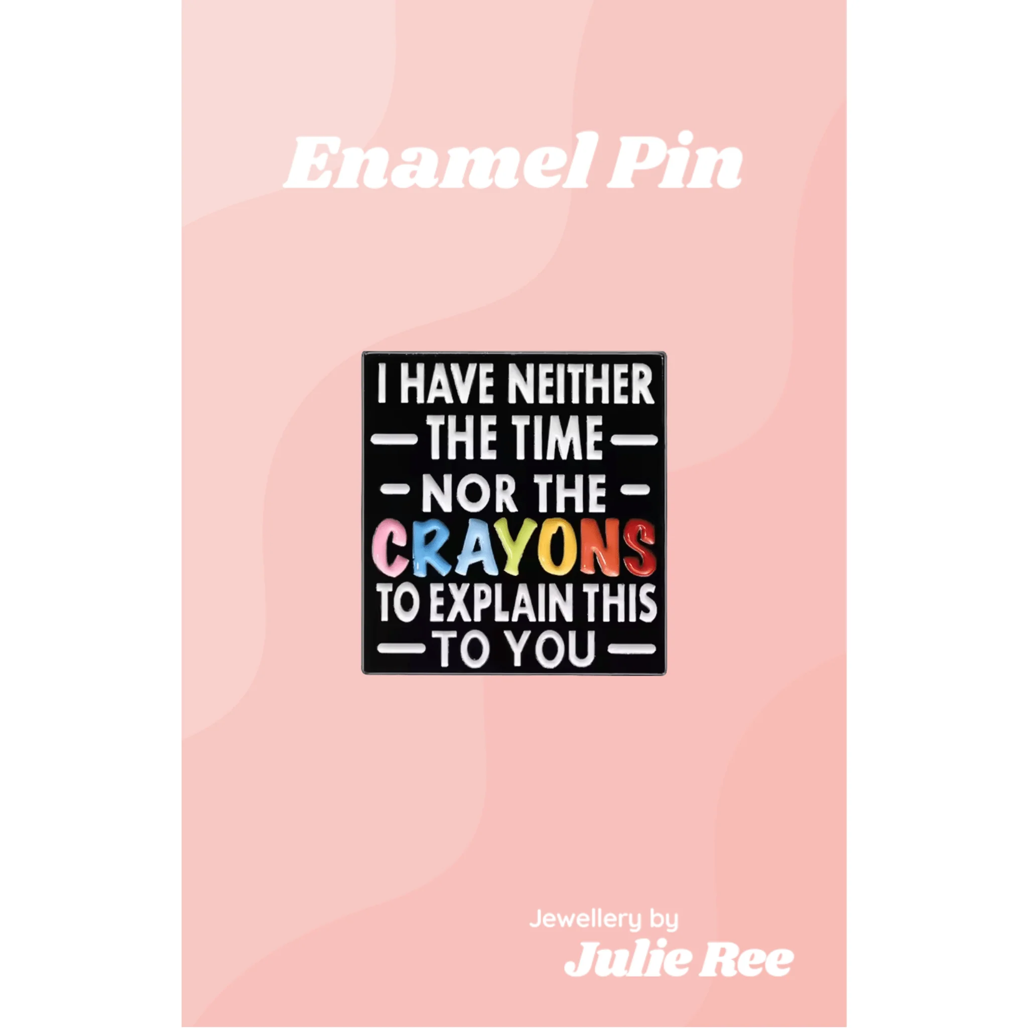 Julie Ree Enamel Pin - Crayons