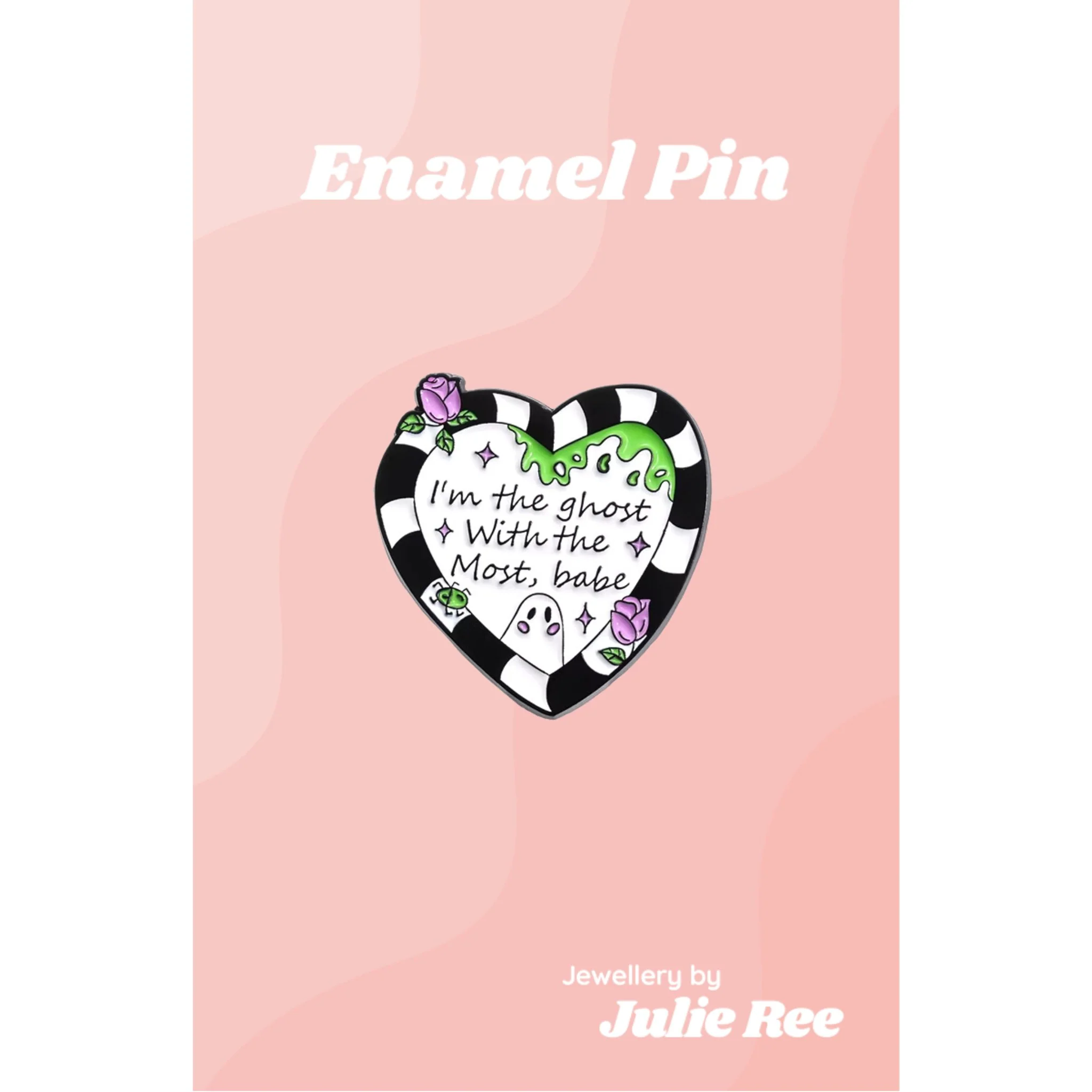 Julie Ree Enamel Pin - Ghost With The Most